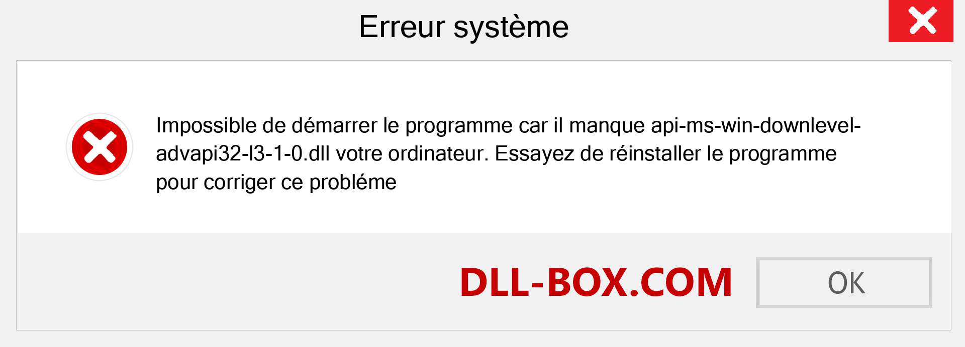 Le fichier api-ms-win-downlevel-advapi32-l3-1-0.dll est manquant ?. Télécharger pour Windows 7, 8, 10 - Correction de l'erreur manquante api-ms-win-downlevel-advapi32-l3-1-0 dll sur Windows, photos, images